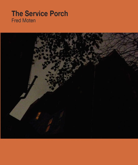 LM // The Service Porch - Fred Moten